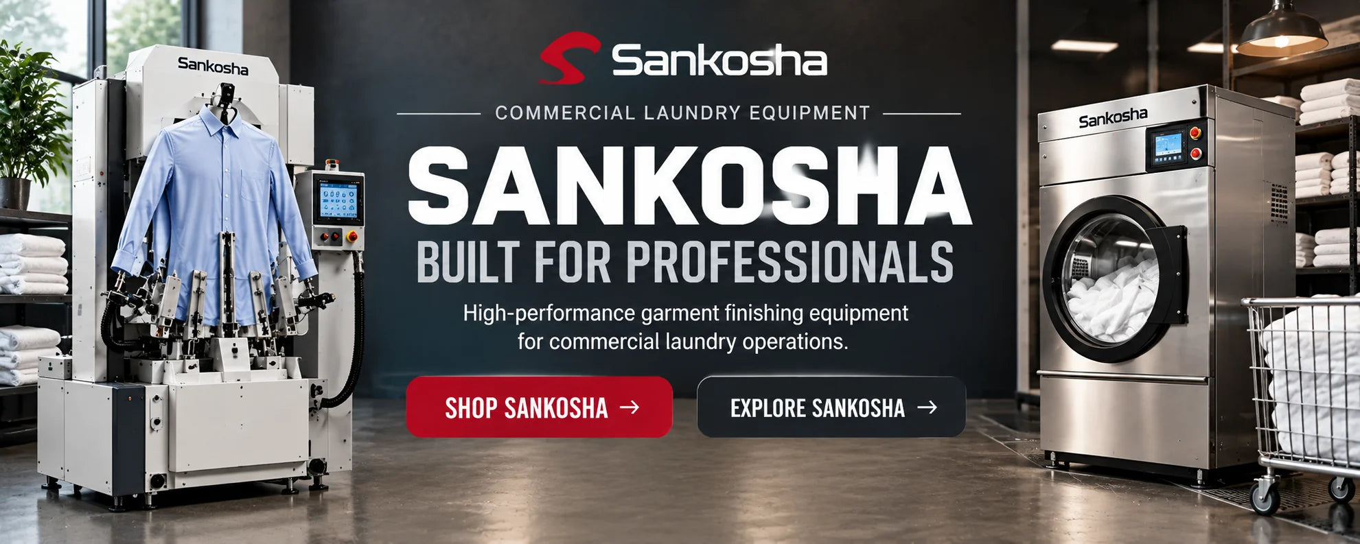 Sankosha — high-performance garment finishing equipment for commercial laundry operations. Shop Sankosha.